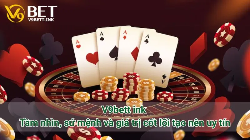 V9bett ink: Tầm nhìn, sứ mệnh và giá trị cốt lõi tạo nên uy tín